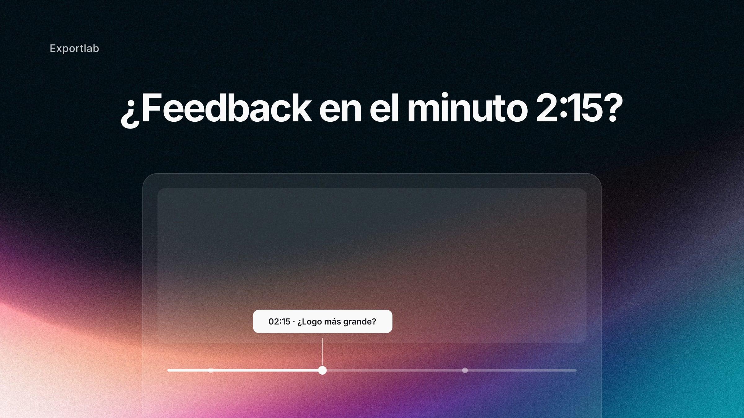 ¿Feedback en el minuto 2:15? – línea de tiempo de vídeo con un comentario anclado