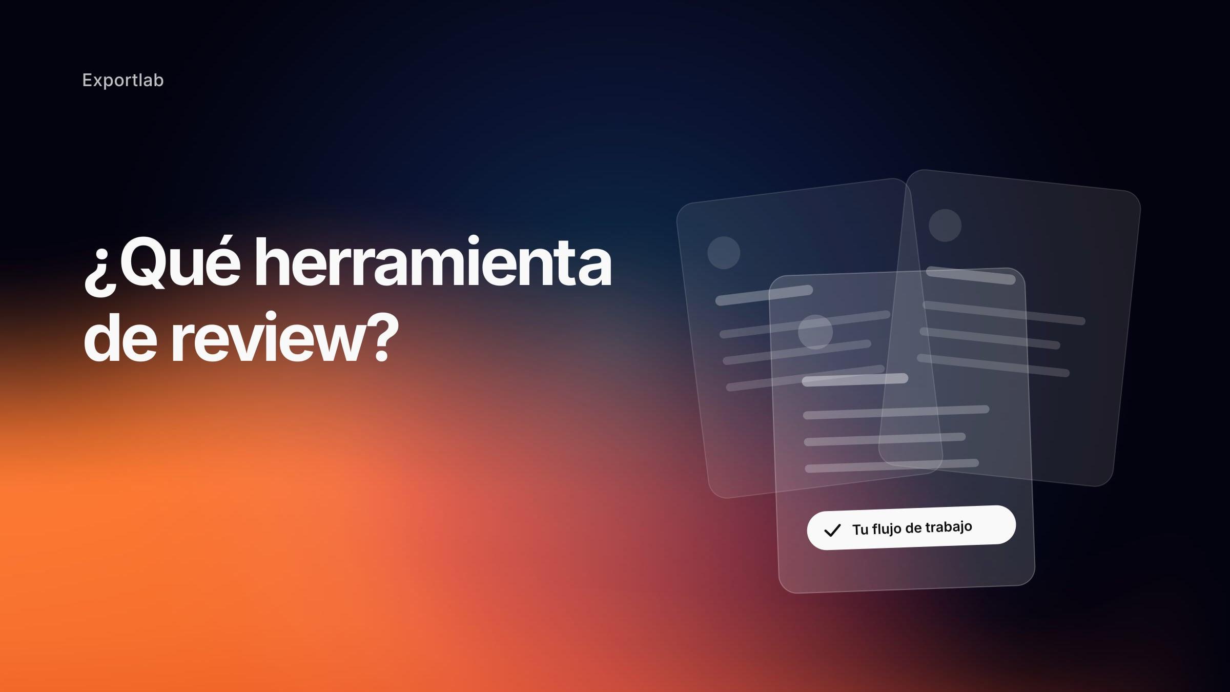¿Qué herramienta de review? – tarjetas de herramientas en abanico, la frontal marcada como «Tu flujo»